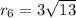 r_6= 3\sqrt{13}