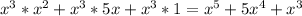 x^3*x^2 + x^3*5x+x^3*1=x^5+5x^4+x^3