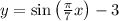 y=\sin\left(\frac{\pi}{7}x\right)-3