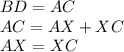 BD=AC\\AC=AX+XC\\AX=XC