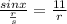 \frac{sinx}{ \frac{r}{s}}=\frac{11}{r}