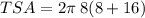 TSA=2\pi \:  {8}(8 + 16)