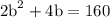 2\text{b}^2+4\text{b}=160