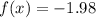 f(x)= -1.98