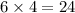 6\times4=24