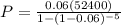 P=\frac{0.06(52400)}{1-(1-0.06)^{-5} }
