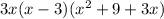 3x(x-3)(x^2+9+3x)