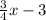 \frac{3}{4} x-3