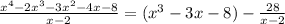 \frac{x^4-2x^3-3x^2-4x-8}{x-2}=(x^3-3x-8)-\frac{28}{x-2}