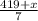 \frac{419+x}{7}