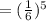 =(\frac{1}{6})^5