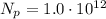 N_p = 1.0\cdot 10^{12}