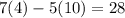 7(4)-5(10)=28