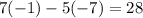 7(-1)-5(-7)=28