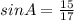 sin A = \frac{15}{17}