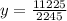 y =\frac{11225}{2245}