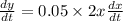 \frac{dy}{dt}=0.05\times 2x\frac{dx}{dt}