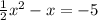 \frac{1}{2}x^2-x=-5