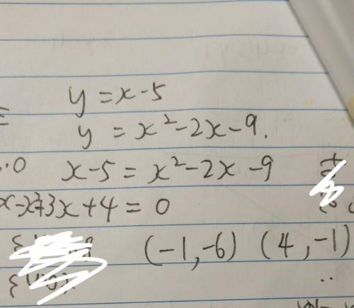 Solve the system of equations. y=x−5 y=x^2−2x−9 enter your answers in the boxes. ( , ) or ( , )