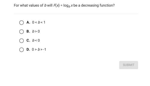 For what values of b will f(x)= logbx be a decreasing function? (16 )