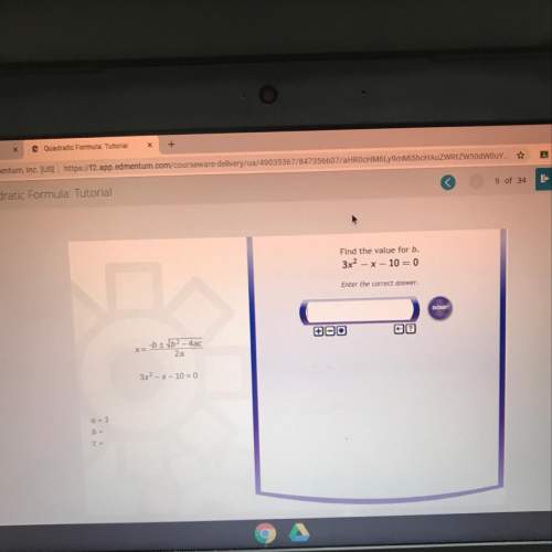 Find the value for b. 3x^2– x – 10 = 0 entor the correct answer