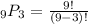 _9P_3 = \frac{9!}{(9 - 3)!}