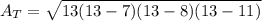 A_{T} = \sqrt{13(13-7)(13-8)(13-11)}