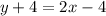 y+4=2x-4