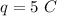 q=5\ C