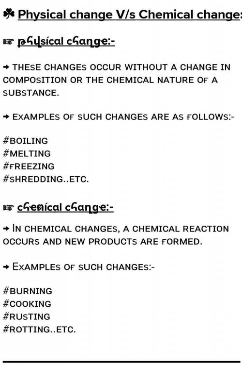 Differentiate between chemical change and physical change