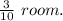 \frac{3}{10} \ room.