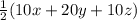 \frac{1}{2}(10x+20y+10z)