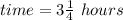 time=3\frac{1}{4}\ hours