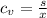 c_{v} =\frac{s}{x}