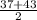 \frac{37+43}{2}