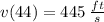 v(44)=445 \:\frac{ft}{s}