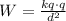 W=\frac{kq\cdot q}{d^2}