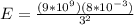 E = \frac{(9*10^{9})(8*10^{-3})}{3^2}