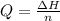 Q=\frac{\Delta H}{n}