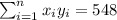 \sum_{i=1}^n x_i y_i =548