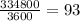 \frac{334800}{3600}=93