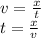 v=\frac{x}{t}\\t=\frac{x}{v}