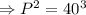 \Rightarrow P^2=40^3