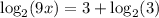 \log _{2}(9 x)=3+\log _{2}(3)