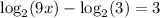 \log _{2}(9 x)-\log _{2}(3)=3