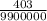 \frac{403}{9900000}