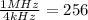 \frac{1MHz}{4kHz}=256