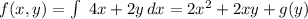 f(x,y)=\int\ {4x+2y} \, dx =2x^2+2xy+g(y)