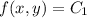 f(x,y)=C_1