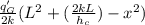 \frac{q'_{G}}{2k} (L^{2}+(\frac{2kL}{h_{c} }} )-x^{2} )